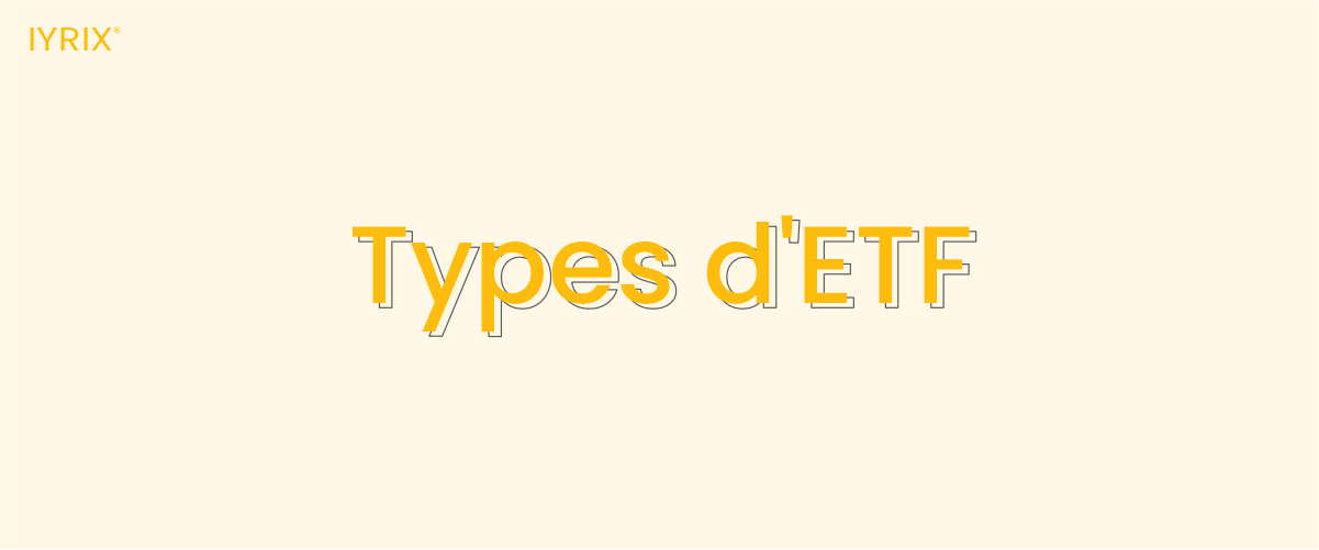  Types d'ETF